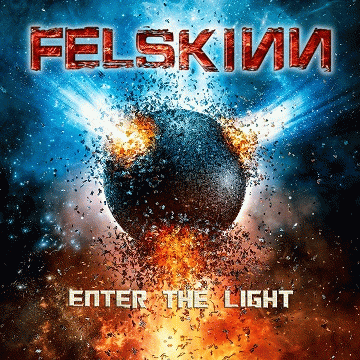 Felskinn : Enter the Light